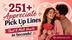 Appreciate Pick Up Lines