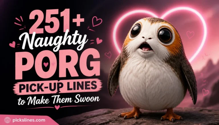 Naughty Porg Pick-Up Lines