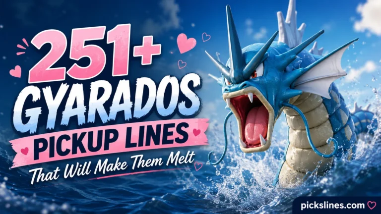 Gyarados Pickup Lines