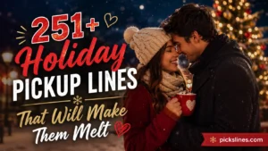 Holiday Pickup Lines
