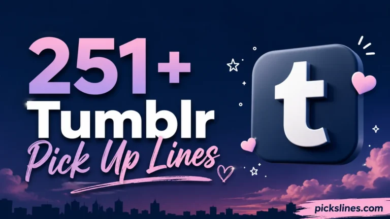 Tumblr Pick Up Lines