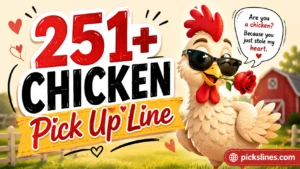 Chicken Pick Up Line