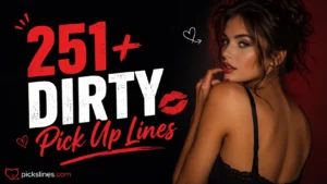 Dirty Pick Up Lines