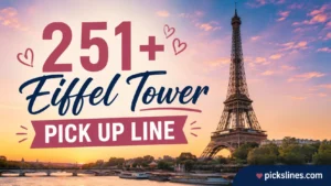 Eiffel Tower Pick Up Line