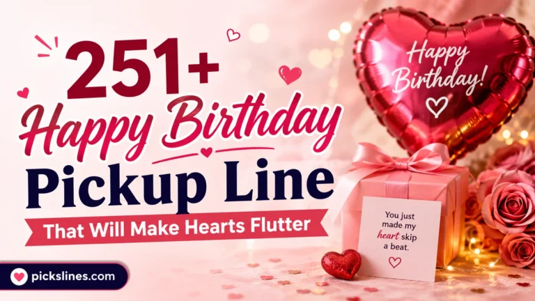 Happy Birthday Pickup Line