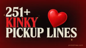 Kinky Pickup Line