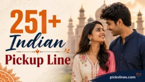 Indian Pickup Line