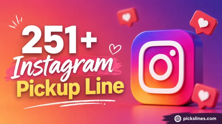 Instagram Pickup Line